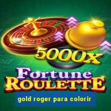 gold roger para colorir